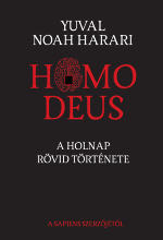 Yuval Noah Harari: Homo Deus - A holnap rövid története