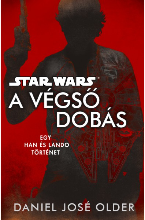 Star Wars: A végső dobás - egy Han és Lando történet