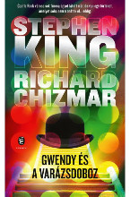 Richard Chizmar - Stephen King: Gwendy és a varázsdoboz