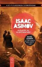 Isaac Asimov: Előjáték az Alapítványhoz