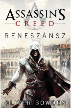 Oliver Bowden: Assassin's Creed: Reneszánsz